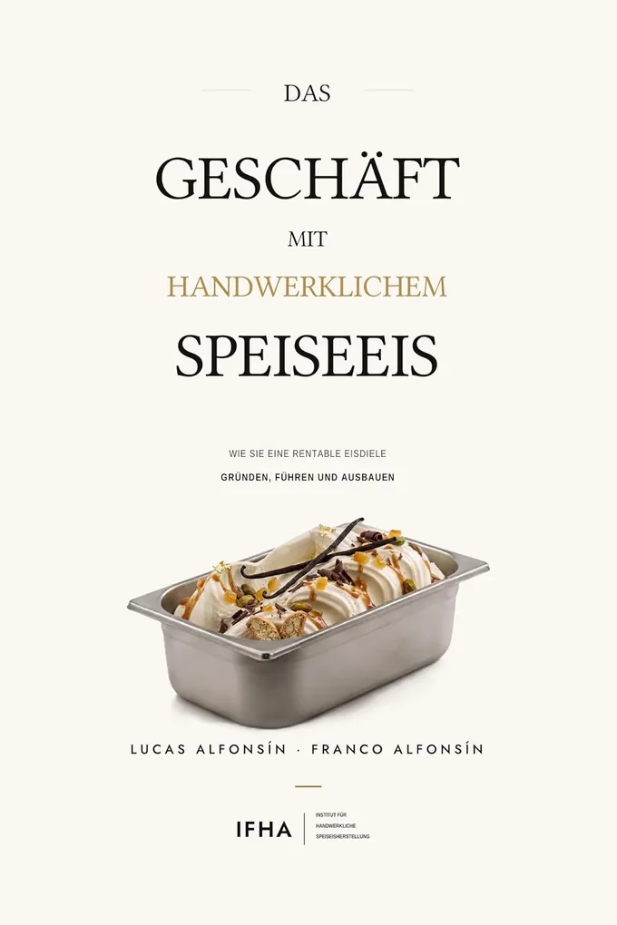 Cover des Buches Das Geschäft mit dem handwerklichen Eis, von Lucas und Franco Alfonsin