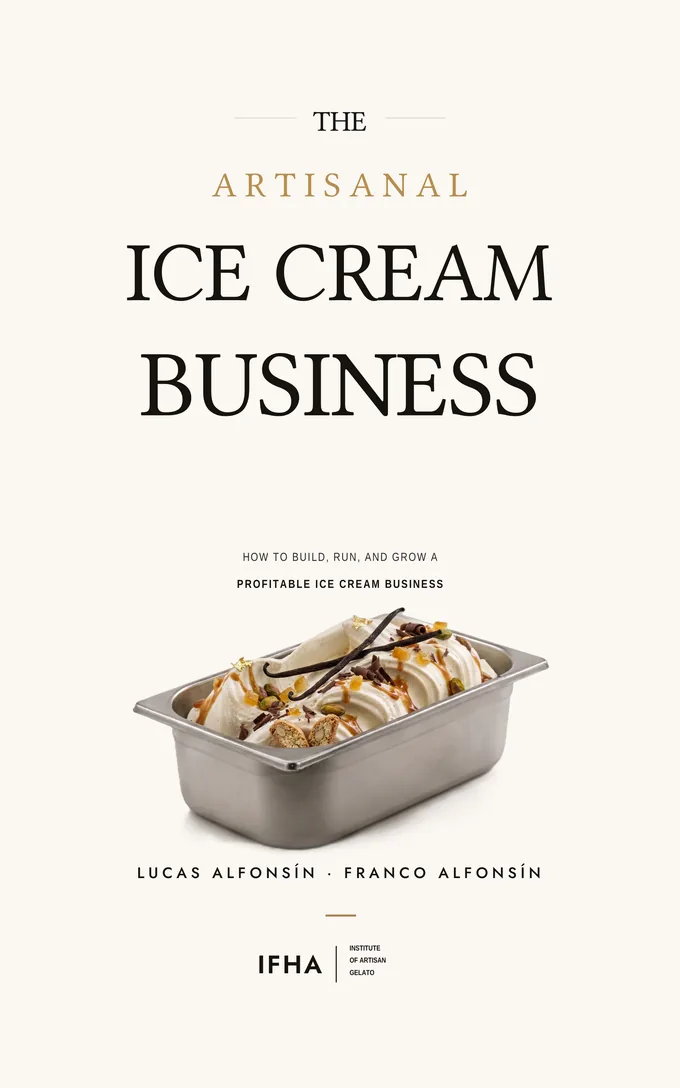 Cover of The Artisanal Ice Cream Business by Lucas and Franco Alfonsin