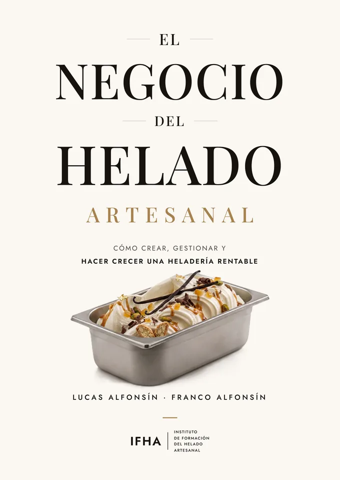 Portada del libro El negocio del helado artesanal, de Lucas y Franco Alfonsin